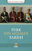 Cover-Bild zum Titel 'Türk Din Musikisi Tarihi' von 'Mehmet Tirasci'
