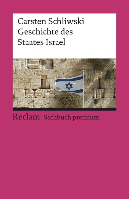 Geschichte des Staates Israel - Carsten Schliwski