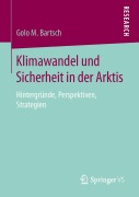 Cover-Bild zum Titel 'Klimawandel und Sicherheit in der Arktis' von 'Golo M. Bartsch'