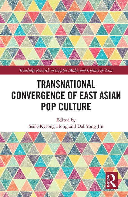Transnational Convergence of East Asian Pop Culture - 