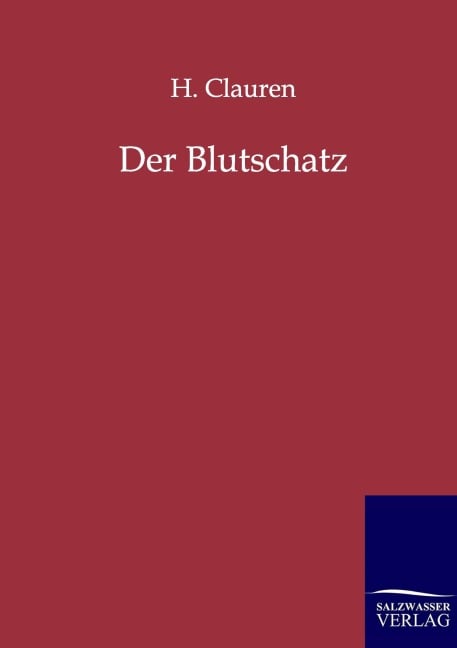 Der Blutschatz - H. Clauren
