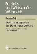 Cover-Bild zum Titel 'Externe Integration der Datenverarbeitung' von 'Christian Petri'