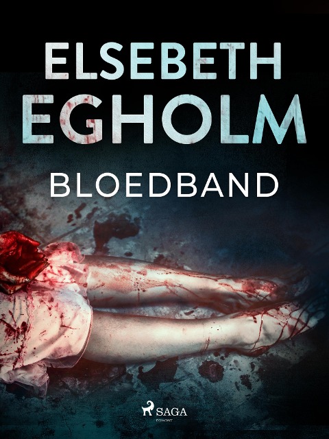 Bloedband - Elsebeth Egholm