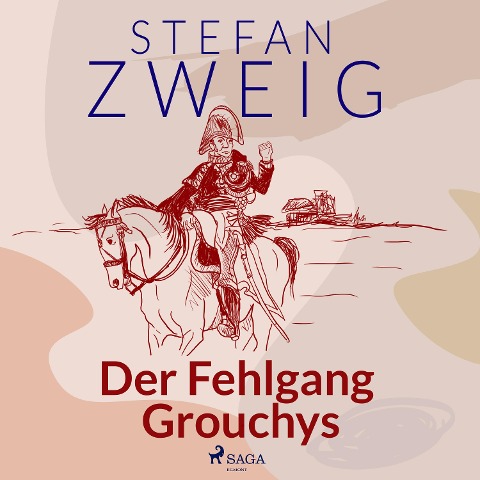 Der Fehlgang Grouchys - Stefan Zweig