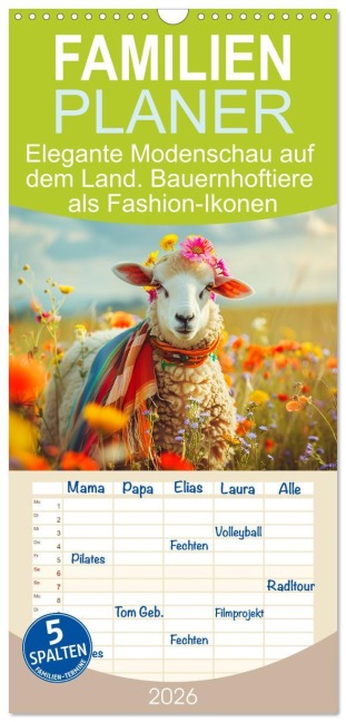 Familienplaner 2026 - Elegante Modenschau auf dem Land. Bauernhoftiere als Fashion-Ikonen mit 5 Spalten (Wandkalender, 21 x 45 cm) CALVENDO - Rose Hurley