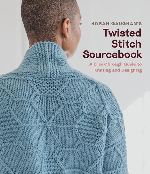 Norah Gaughan's Twisted Stitch Sourcebook - Norah Gaughan