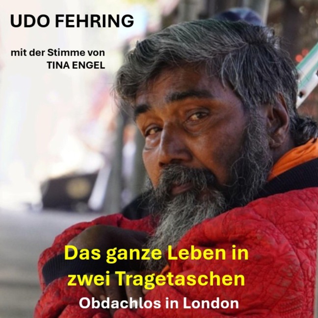 Das ganze Leben in zwei Tragetaschen - Udo Fehring