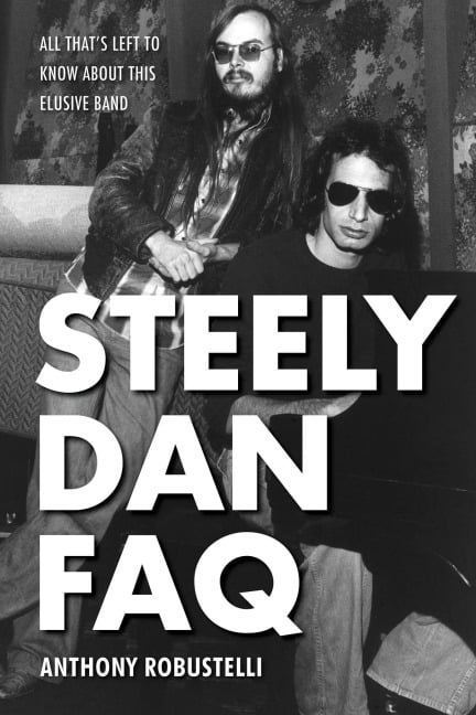 Steely Dan FAQ - Anthony Robustelli