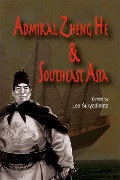 Admiral Zheng He and Southeast Asia - 