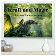 Cover-Bild zum Titel 'Kraft und Magie - Die Welt der Drachenkriegerinnen (hochwertiger Premium Wandkalender 2026 DIN A2 quer), Kunstdruck in Hochglanz' von 'Simone Wunderlich'