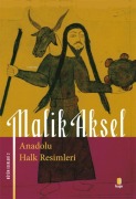 Cover-Bild zum Titel 'Anadolu Halk Resimleri' von 'Malik Aksel'