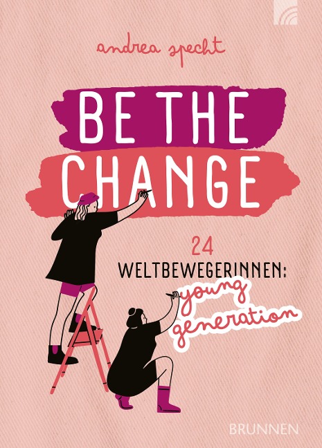 Be the Change - Andrea Specht