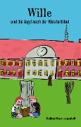Cover-Bild zum Titel 'Wille und die Jagd nach der Klosterbibel' von 'Mathias Meyer-Langenhoff'