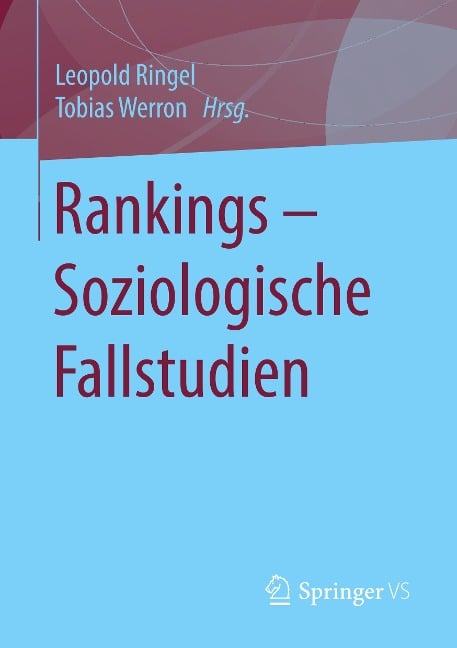 Rankings ¿ Soziologische Fallstudien - 