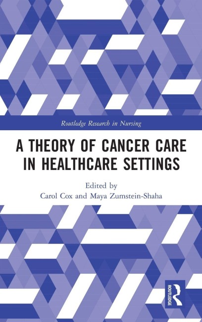 A Theory of Cancer Care in Healthcare Settings - 