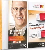 Ich kenn dich - Der PreSales Marketing Kundenmagnet - Robert Nabenhauer
