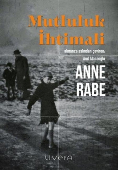 Mutluluk Ihtimali - Anne Rabe