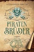 Cover-Bild zum Titel 'Chatou - Piratenbrüder Band 2' von 'Alexander Preuße'