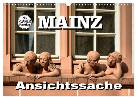 Mainz - Ansichtssache (Wandkalender 2025 DIN A3 quer), CALVENDO Monatskalender - Thomas Bartruff