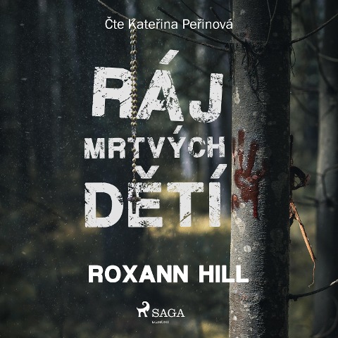Ráj mrtvých d¿tí - Roxann Hill