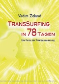 Cover-Bild zum Titel 'Transsurfing in 78 Tagen' von 'Vadim Zeland'