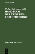 Handbuch der Erwerbslosenfürsorge - 