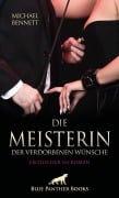 Cover-Bild zum Titel 'Die Meisterin der verdorbenen Wünsche | Erotischer SM-Roman' von 'Michael Bennett'