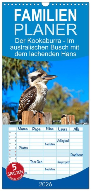 Familienplaner 2026 - Der Kookaburra - Im australischen Busch mit dem lachenden Hans mit 5 Spalten (Wandkalender, 21 x 45 cm) CALVENDO - Anja Frost