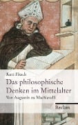 Cover-Bild zum Titel 'Das philosophische Denken im Mittelalter. Von Augustin zu Machiavelli' von 'Kurt Flasch'