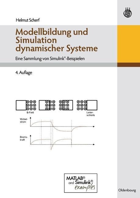 Modellbildung und Simulation dynamischer Systeme - Helmut Scherf