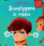 Cover-Bild zum Titel 'Sconfiggere la rabbia' von 'Elizabeth Cole'