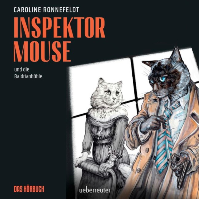 Inspektor Mouse und die Baldrianhöhle - Caroline Ronnefeldt