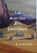 Cover-Bild zum Titel 'La marche des fantomes' von 'H Erdal Yalt'