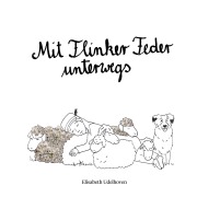 Cover-Bild zum Titel 'Mit Flinker Feder unterwegs' von 'Elisabeth Udelhoven'