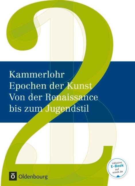 Kammerlohr - Epochen der Kunst Neu 02: Von der Renaissance bis zum Jugendstil - Robert Hahne, Sigrid Klima, Stefan Mayer, Susanna Partsch, Gerlinde Rachow
