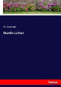 Martin Luther - Martin Luther