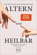 Cover-Bild zum Titel 'Altern wird heilbar' von 'Nina Ruge, Dominik Duscher'