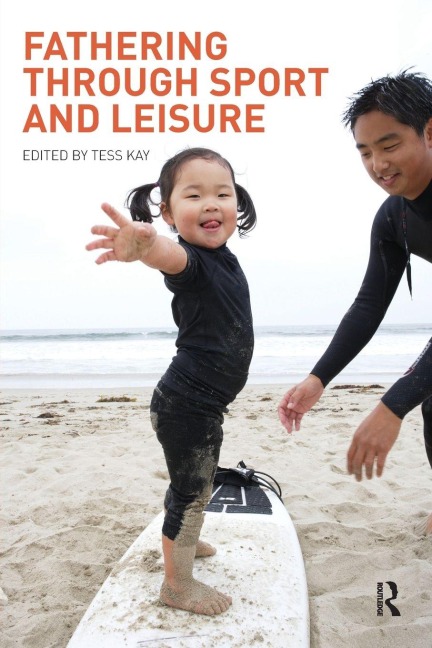 Fathering Through Sport and Leisure - 