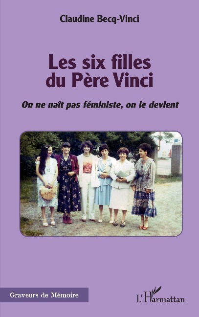 Les six filles du Père Vinci - Becq-Vinci