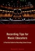 Cover-Bild zum Titel 'Recording Tips for Music Educators' von 'Ronald E. Kearns'