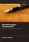 Cover-Bild zum Titel 'Hermeneutyka kompozycji?' von 'Gustavo Medina'