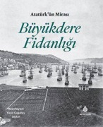 Cover-Bild zum Titel 'Atatürkün Mirasi Büyükdere Fidanligi' von 'Deniz Tümerdem, Elif Soylu, Erhan Boysanoglu, Yasin cagatay Seckin'