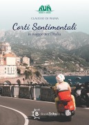 Cover-Bild zum Titel 'Corti sentimentali. In viaggio per l'Italia' von 'Claudio Di Palma'