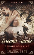 Cover-Bild zum Titel 'Dreams Awake (Demons Dreaming, #1)' von 'Amanda Dery'
