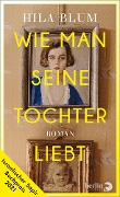 Cover-Bild zum Titel 'Wie man seine Tochter liebt' von 'Hila Blum'