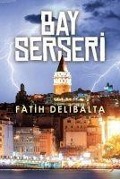 Cover-Bild zum Titel 'Bay Serseri' von 'Fatih Delibalta'