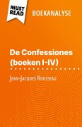 Cover-Bild zum Titel 'De Confessiones (boeken I-IV) van Jean-Jacques Rousseau (Boekanalyse)' von 'Sabrina Zoubir'