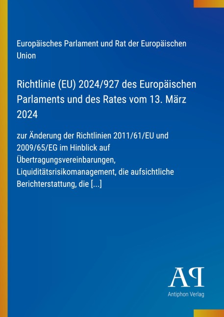 Richtlinie (EU) 2024/927 des Europäischen Parlaments und des Rates vom 13. März 2024 - Europäisches Parlament und Rat der Europäischen Union