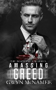 Cover-Bild zum Titel 'Amassing Greed (The Deadliest Sin Series, #18)' von 'Gwyn McNamee'
