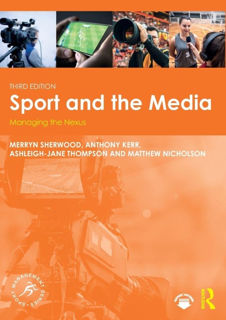 Sport and the Media - Anthony Kerr, Matthew Nicholson, Ashleigh-Jane Thompson, Merryn Sherwood